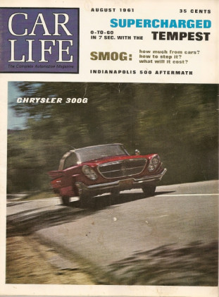 CAR LIFE 1961 AUG - INDY 500, WILBUR SHAW, 300-G, SUPERCHARGER TEMPEST